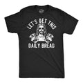 Mens Funny T Shirts Lets Get This Daily Bread Sarcastic Jesus Tee for Men Mens Funny T Shirts Easter T Shirt for Men Funny Sarcastic T Shirt Novelty Tees Black (3XL)